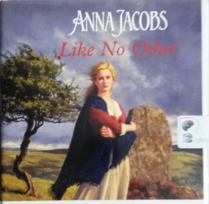 Like No Other written by Anna Jacobs performed by Nicolette McKenzie on CD (Unabridged)
